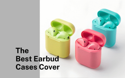 The Best Earbud Cases Cover for Every Budget and Brand