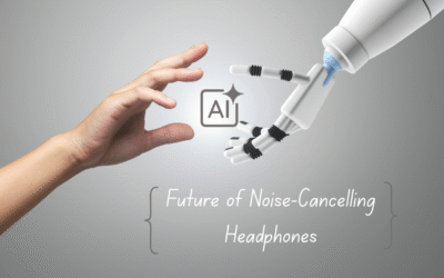The Future of Noise-Cancelling Headphones in 2025 – What’s Next Beyond