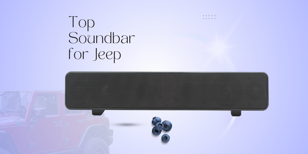 Soundbar for Jeep with blueberries, stylish text, and a partial Jeep view Image of a soundbar for Jeep with blueberries, stylish text, and a partial Jeep view on a soft purple background.